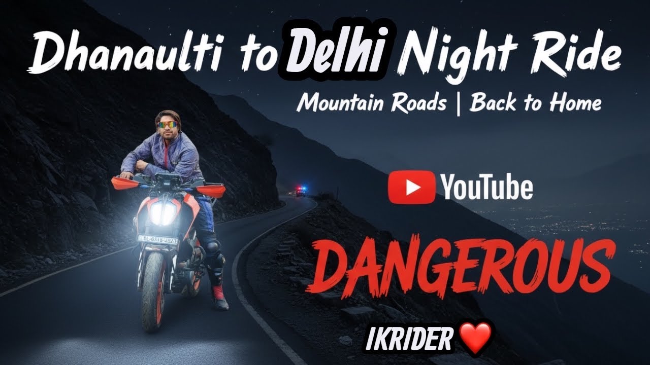 Mountains Night Out 🫩Ride duke 390 Dhanaulti Se DelhiTak Dangerous Ride 🙏🏻😵