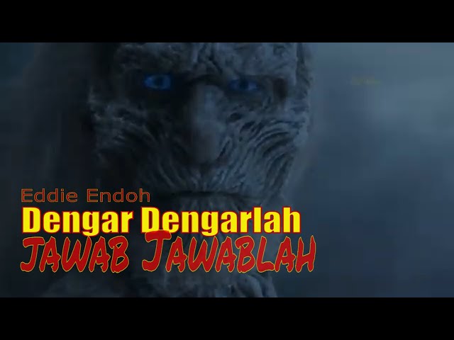 Eddie Endoh - Dengar Dengarlah Jawab Jawablah class=