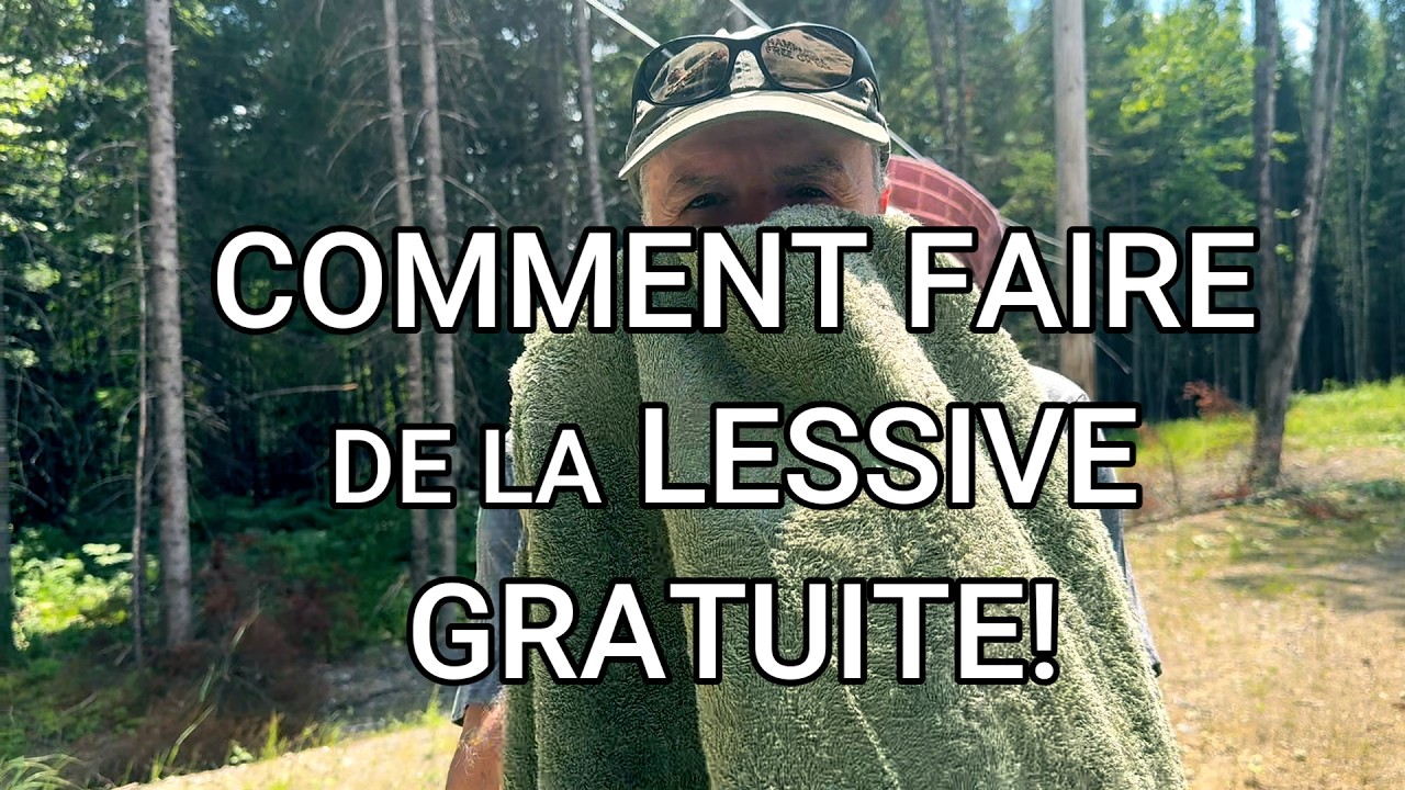 COMMENT FAIRE DE LA LESSIVE GRATUITE! #bushcraftsurvival