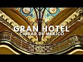 🎩 Gran Hotel Ciudad de México