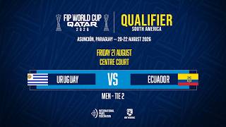 🇺🇾 URUGUAY VS ECUADOR 🇪🇨 - MEN - TIE 2 - FIP WORLD CUP 2026 QUALIFIERS – SOUTH AMERICA