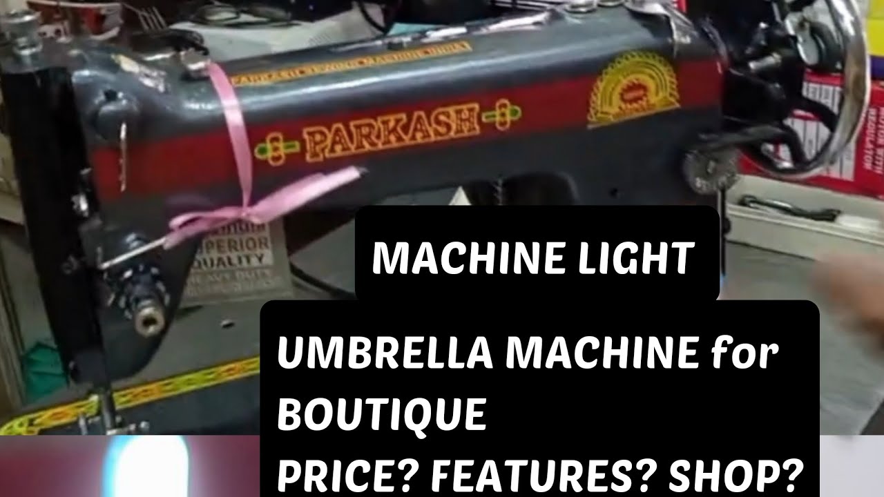 BOUTIQUE MACHINE || New UMBRELLA MACHINE FOR BOUTIQUE || MACHINE LIGHT || MOTOR 