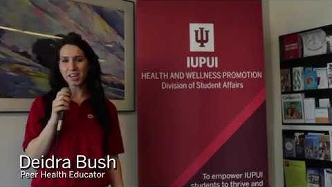 Health and Wellness Promotion - IUPUI Peer Health Education