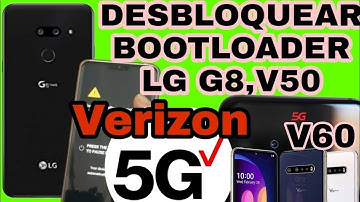 DESBLOQUEO DE BOOTLOADER LG V60, V50 , G8 VERIZON