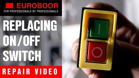 EUROBOOR Repair Video - Replacing on/off switch
