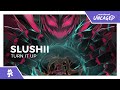 Slushii Turn It Up Monstercat Release mp3