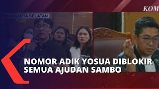 Nomor Adik Brigadir J Diblokir Semua Ajudan Ferdy Sambo dan Putri Candrawathi