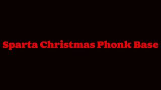 Sparta Christmas Phonk Base