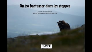 On ira bartasser dans les  steppes (Le film)