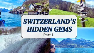 Switzerland's Hidden Gems - Part 1