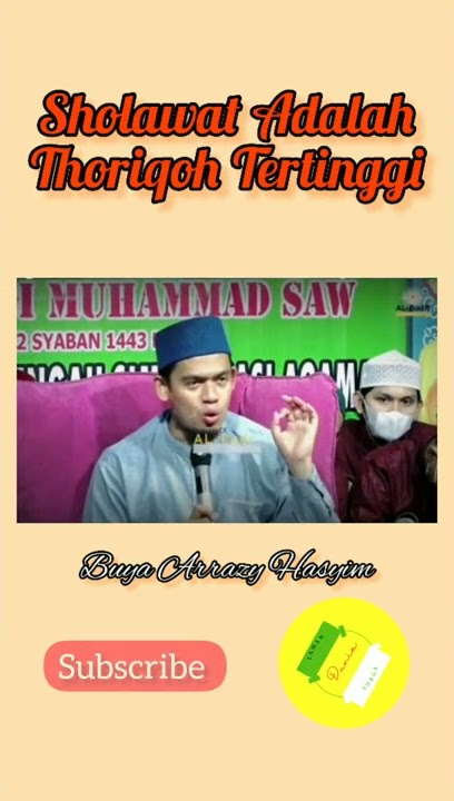 Sholawat Adalah Thoriqoh Tertinggi | Story WA | Buya Arrazy Hasyim