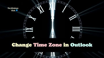 How to change Time Zone in Outlook