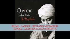 Opick - Salam Rindu Ya Musthofa (Lyric Video) HD  - Durasi: 7:29. 