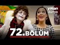 Yalan Dünya 72 Bölüm