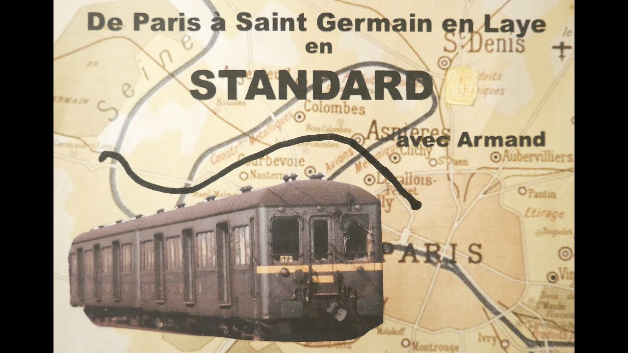 En Standard de Paris Saint Lazare à Saint Germain en Laye