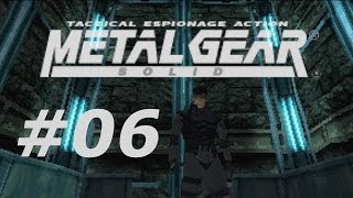 Metal Gear Solid Lets Play Gameplay Walkthrough [MGS] Part 6