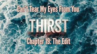 The Edit (THIRST Chapter 19, Season 1)