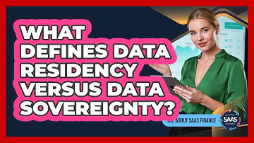 What Defines Data Residency Versus Data Sovereignty?