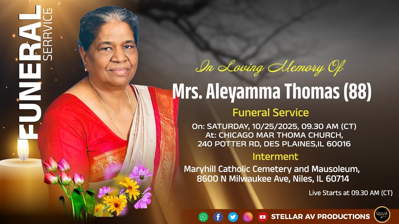 Funeral Service of Mrs. Aleyamma Thomas (88 yrs) | Des Plaines