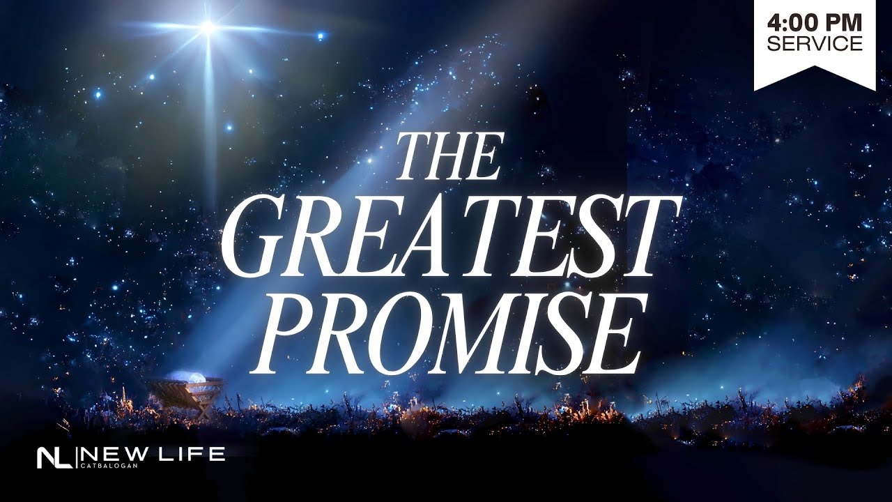 THE GREATEST PROMISE – December 8, 2024 (4:00 PM) - YouTube