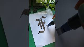 How to write F in calligraphy (gothic font) #shorts #lettering #calligraphy #youtubeshorts