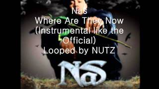 Nas - Where Are They Now (Instrumental like the Official)