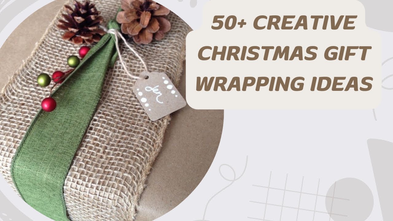 50+ Creative Christmas Gift Wrapping Ideas - YouTube