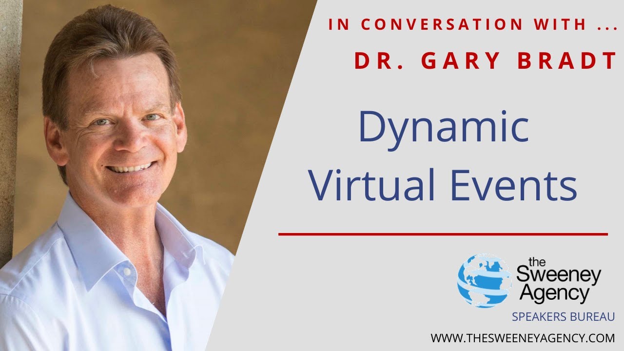 Dynamic Virtual Events with Dr. Gary Bradt