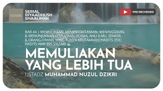 1252. MEMULIAKAN YANG LEBIH TUA | Riyaadhush Shaalihiin