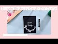 Simple Flower Birthday Card - DIY Crafts