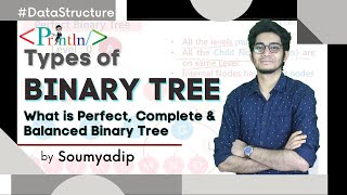 #8.5 Types of Binary Tree | What is Perfect, Complete & Balanced Binary Tree | Tree | Data Structure