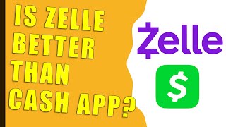Is Zelle Better than Cash App?