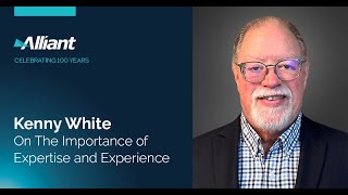 Why Alliant: The Importance of Expertise and Experience