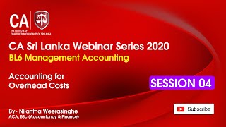 BL6 Accounting for Overhead Costs /  20 Dec 2020 Session 4