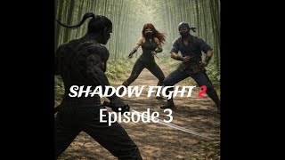 Shadow Fight 2 Narrative Story X Animation Episode 3Attack By Ninjas