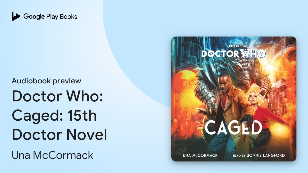 Doctor Who: Caged: 15th Doctor Novel by Una McCormack · Audiobook preview