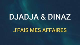 🎧 DJADJA & DINAZ - J'FAIS MES AFFAIRES (SLOWED & REVERB)