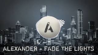 Download Lagu Alexander - Fade The Lights MP3