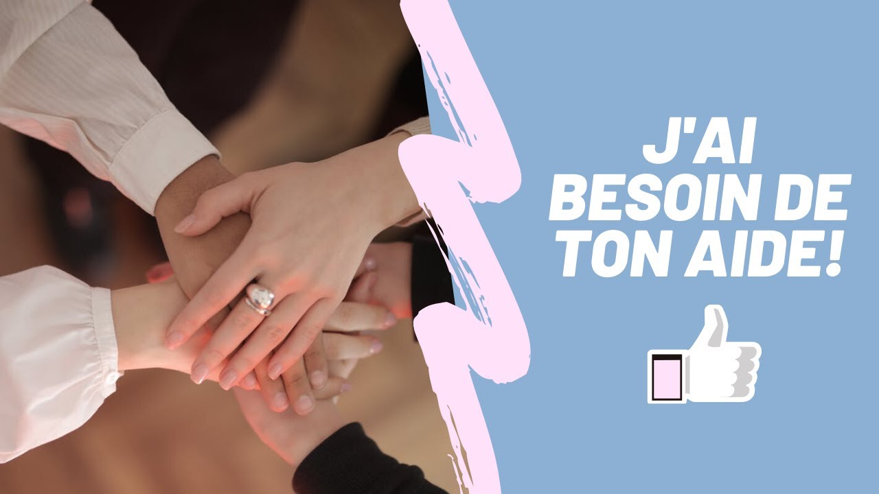 J Aurai Besoin De Ton Aide