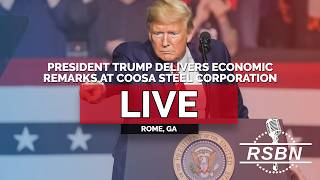 LIVE: President Trump Delivers Remarks at Coosa Steel Corporation in Rome, GA - 2/19/26