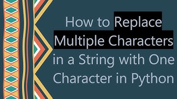 How to Replace Multiple Characters in a String with One Character in Python