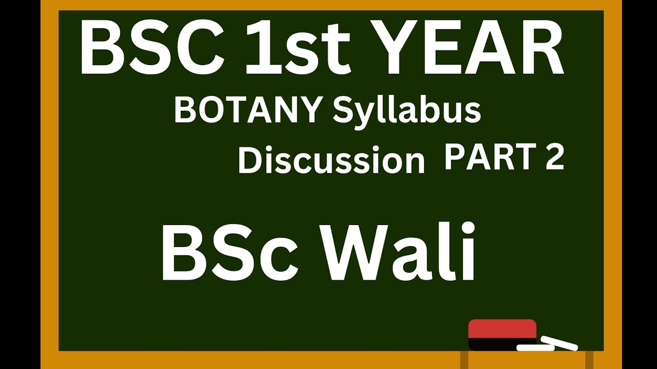 BSC FIRST YEAR BOTANY SYLLABUS DISCUSSION PART 2 #bscbotany #bsc #nepal ...