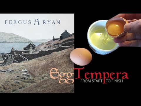 EGG TEMPERA FROM START TO FINISH, by Fergus A Ryan