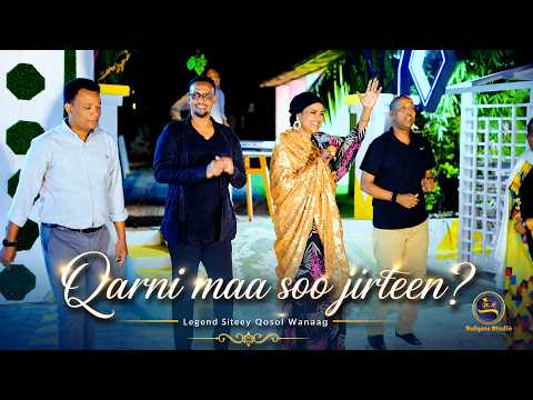 SITEEY QOSOL WANAAG – QARNI MAA SOO JIRTEEN? (Official Music Video) 4K | Somali Music 2026