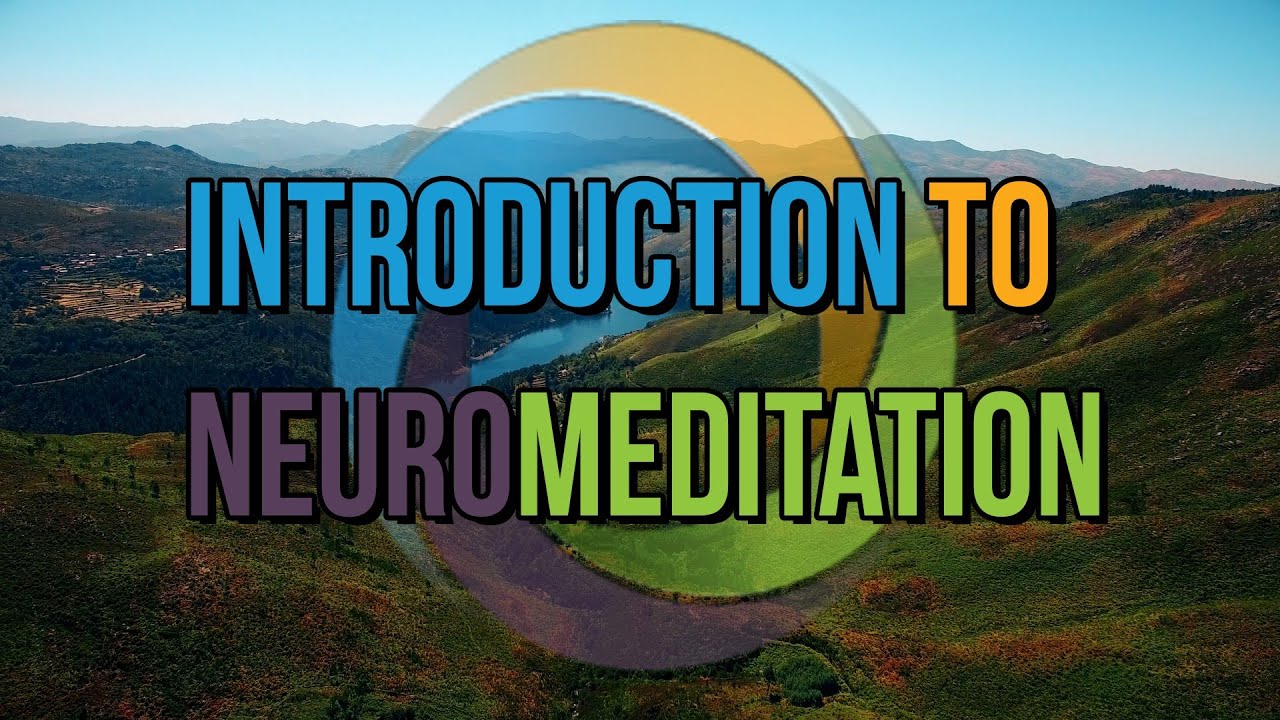 Introduction to the NeuroMeditation Institute