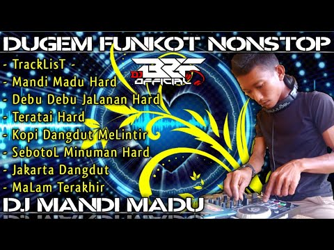 DUGEM MANDI MADU❗Remix Funkot Dangdut PALEMBANG Bergetar NONSTOP Bikin SeLaLu Bergoyang! #DJ_B2F™