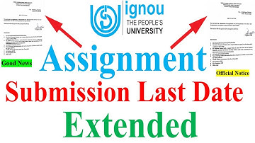 [Breaking News] IGNOU Assignment Submission Last Date  Extended For June 2021 Exam For All & Program