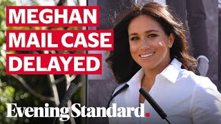 Meghan Markle wins bid to delay High Court privacy battle against Mail on Sunday