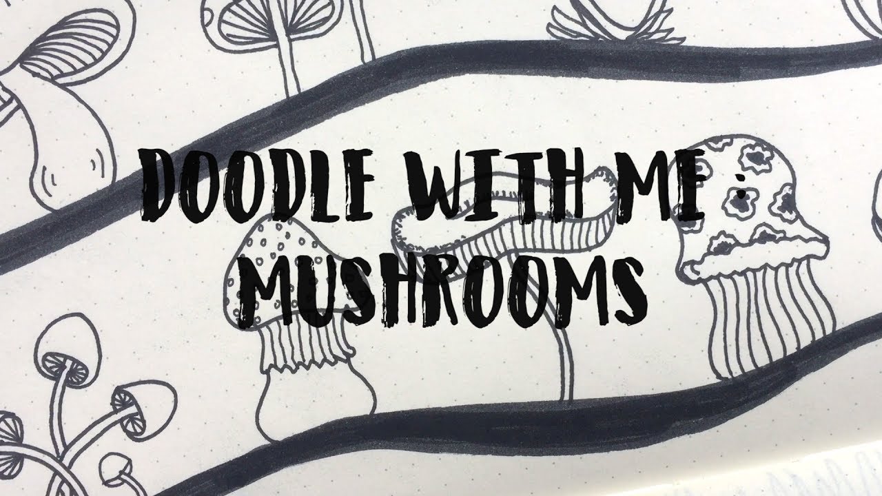 Doodle with me : Mushrooms | IDLE DOODLE