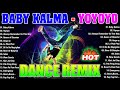 🔥 NEW "BABY KALMA - YOYOYO" TIKTOK VIRAL TIKTOK MASHUP 2024 💥 BUDOTS DANCE NONSTOP DISCO REMIX 2024